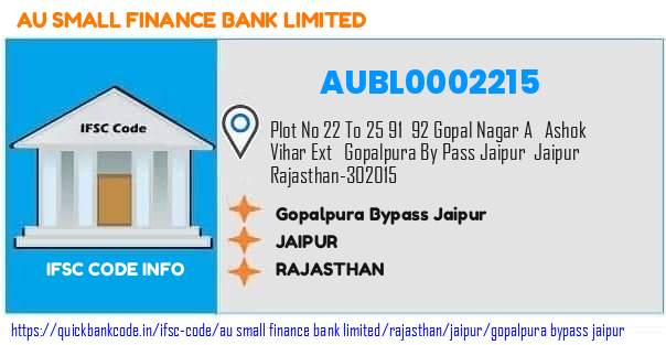 Au Small Finance Bank Gopalpura Bypass Jaipur AUBL0002215 IFSC Code