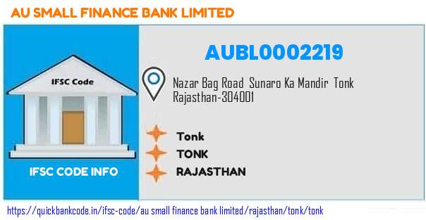 Au Small Finance Bank Tonk AUBL0002219 IFSC Code