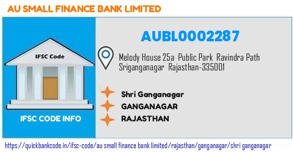 Au Small Finance Bank Shri Ganganagar AUBL0002287 IFSC Code