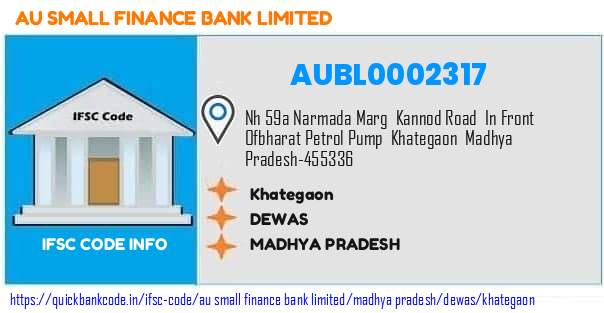 Au Small Finance Bank Khategaon AUBL0002317 IFSC Code