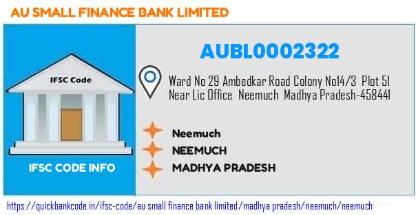 Au Small Finance Bank Neemuch AUBL0002322 IFSC Code