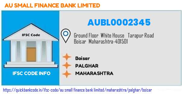 Au Small Finance Bank Boisar AUBL0002345 IFSC Code
