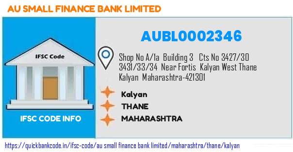 Au Small Finance Bank Kalyan AUBL0002346 IFSC Code