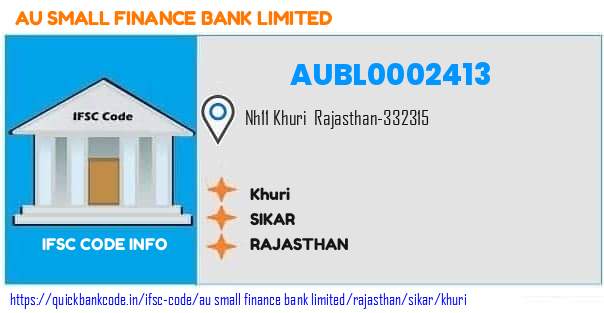 Au Small Finance Bank Khuri AUBL0002413 IFSC Code