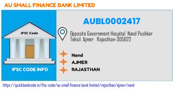Au Small Finance Bank Nand AUBL0002417 IFSC Code
