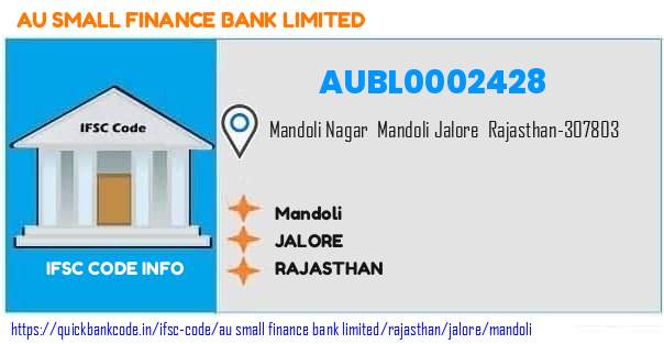 Au Small Finance Bank Mandoli AUBL0002428 IFSC Code