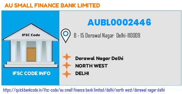 Au Small Finance Bank Derawal Nagar Delhi AUBL0002446 IFSC Code