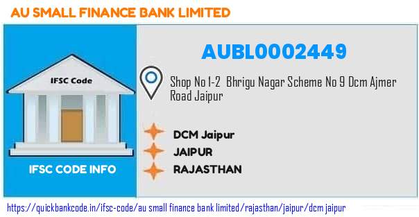 Au Small Finance Bank Dcm Jaipur AUBL0002449 IFSC Code