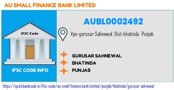 Au Small Finance Bank Gurusar Sahnewal AUBL0002492 IFSC Code