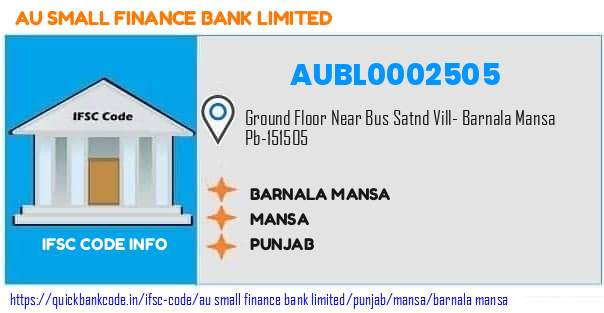 Au Small Finance Bank Barnala Mansa AUBL0002505 IFSC Code