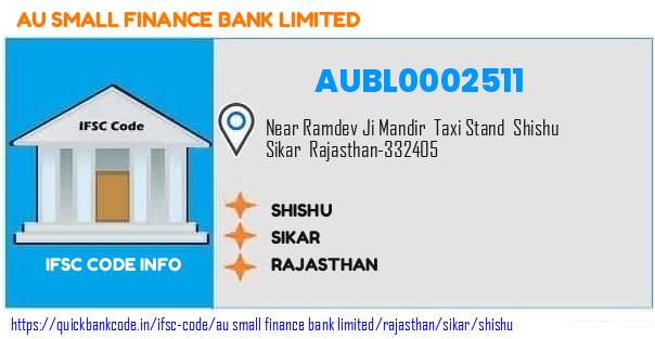 Au Small Finance Bank Shishu AUBL0002511 IFSC Code