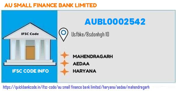 Au Small Finance Bank Mahendragarh AUBL0002542 IFSC Code