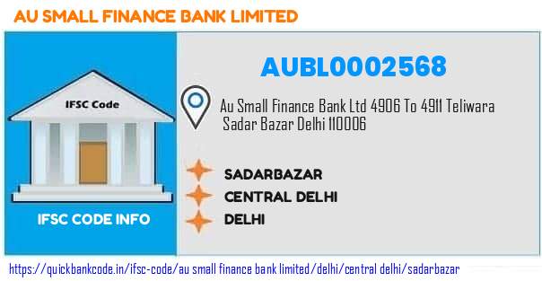 Au Small Finance Bank Sadarbazar AUBL0002568 IFSC Code