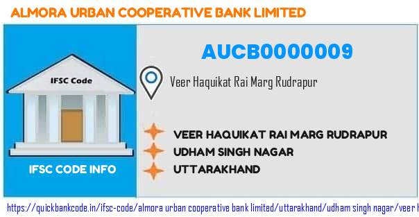 Almora Urban Cooperative Bank Veer Haquikat Rai Marg Rudrapur AUCB0000009 IFSC Code