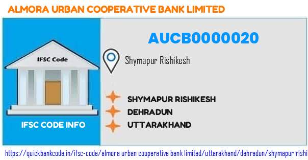 Almora Urban Cooperative Bank Shymapur Rishikesh AUCB0000020 IFSC Code