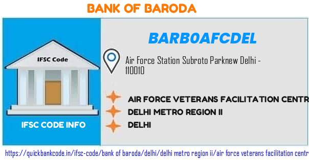 Bank of Baroda Air Force Veterans Facilitation Centre BARB0AFCDEL IFSC Code