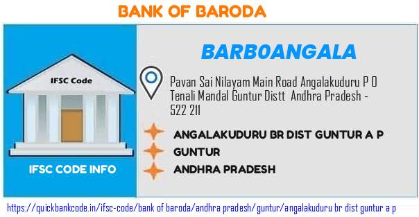 Bank of Baroda Angalakuduru Br Dist Guntur A P  BARB0ANGALA IFSC Code