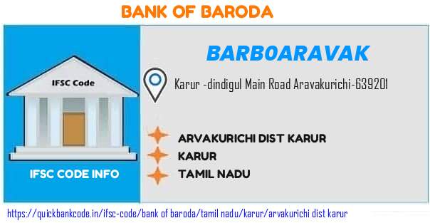 Bank of Baroda Arvakurichi Dist Karur BARB0ARAVAK IFSC Code