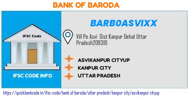 Bank of Baroda Asvikanpur Cityup BARB0ASVIXX IFSC Code