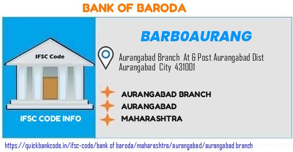 Bank of Baroda Aurangabad Branch BARB0AURANG IFSC Code