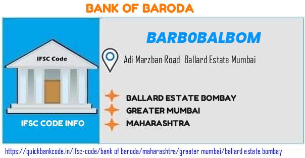 Bank of Baroda Ballard Estate Bombay BARB0BALBOM IFSC Code