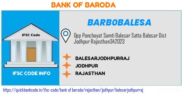 Bank of Baroda Balesarjodhpurraj BARB0BALESA IFSC Code