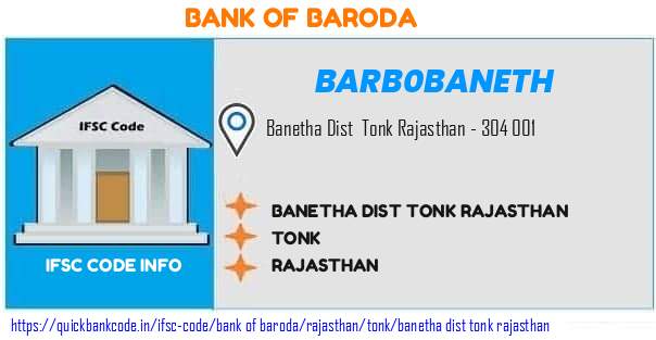Bank of Baroda Banetha Dist Tonk Rajasthan BARB0BANETH IFSC Code