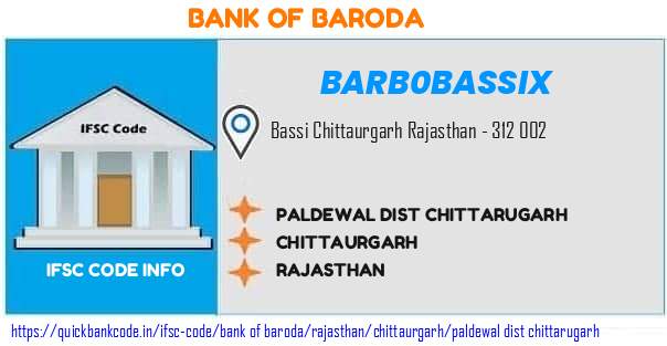 Bank of Baroda Paldewal Dist Chittarugarh BARB0BASSIX IFSC Code