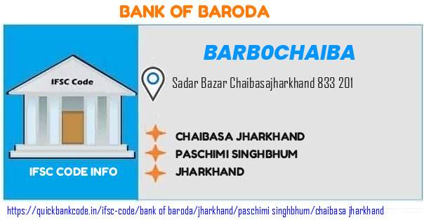 Bank of Baroda Chaibasa Jharkhand BARB0CHAIBA IFSC Code