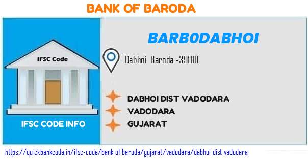 Bank of Baroda Dabhoi Dist Vadodara BARB0DABHOI IFSC Code