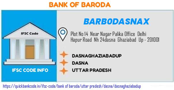 Bank of Baroda Dasnaghaziabadup BARB0DASNAX IFSC Code