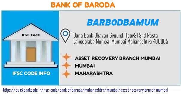 Bank of Baroda Asset Recovery Branch Mumbai BARB0DBAMUM IFSC Code