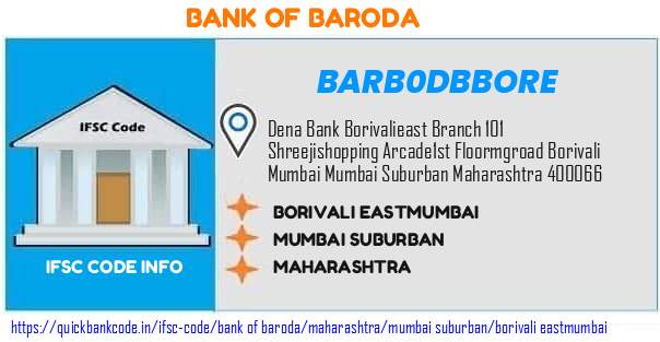 Bank of Baroda Borivali Eastmumbai BARB0DBBORE IFSC Code