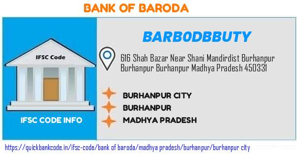 Bank of Baroda Burhanpur City BARB0DBBUTY IFSC Code