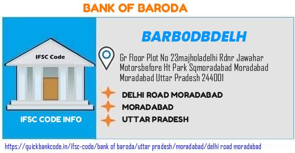 Bank of Baroda Delhi Road Moradabad BARB0DBDELH IFSC Code
