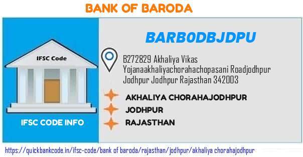 Bank of Baroda Akhaliya Chorahajodhpur BARB0DBJDPU IFSC Code