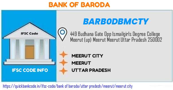 Bank of Baroda Meerut City BARB0DBMCTY IFSC Code
