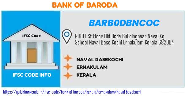 Bank of Baroda Naval Basekochi BARB0DBNCOC IFSC Code