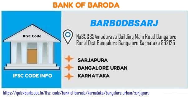 Bank of Baroda Sarjapura BARB0DBSARJ IFSC Code