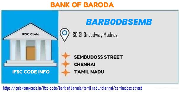 Bank of Baroda Sembudoss Street BARB0DBSEMB IFSC Code