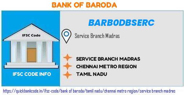 Bank of Baroda Service Branch Madras BARB0DBSERC IFSC Code