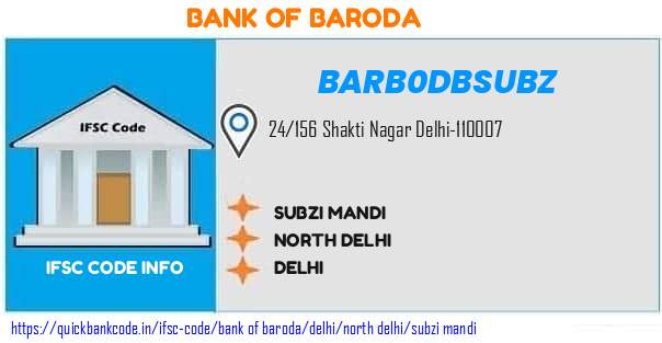 Bank of Baroda Subzi Mandi BARB0DBSUBZ IFSC Code