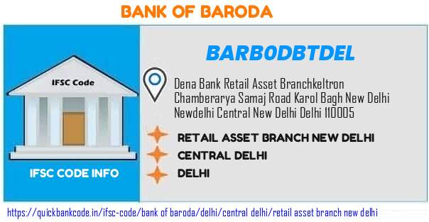 BARB0DBTDEL Bank of Baroda. RETAIL ASSET BRANCH, NEW DELHI
