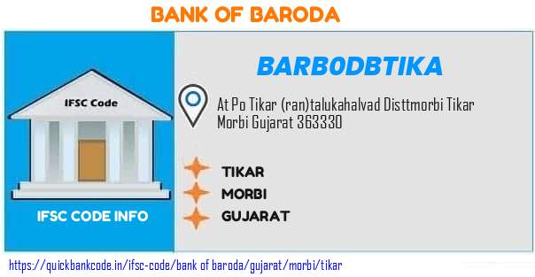 Bank of Baroda Tikar BARB0DBTIKA IFSC Code