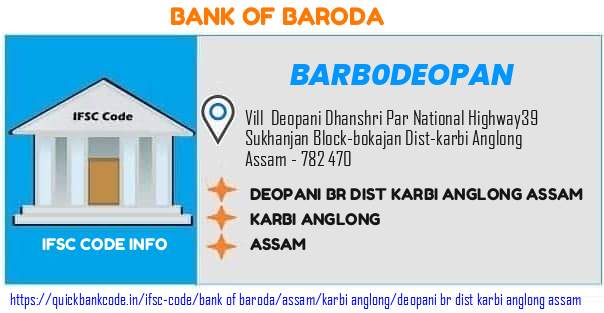 Bank of Baroda Deopani Br Dist Karbi Anglong Assam BARB0DEOPAN IFSC Code