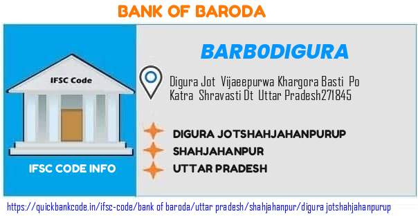 Bank of Baroda Digura Jotshahjahanpurup BARB0DIGURA IFSC Code