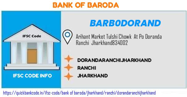 Bank of Baroda Dorandaranchijharkhand BARB0DORAND IFSC Code