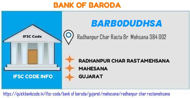 Bank of Baroda Radhanpur Char Rastamehsana BARB0DUDHSA IFSC Code