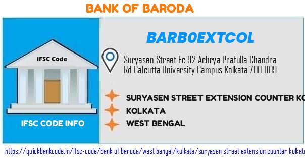 Bank of Baroda Suryasen Street Extension Counter Kolkata BARB0EXTCOL IFSC Code