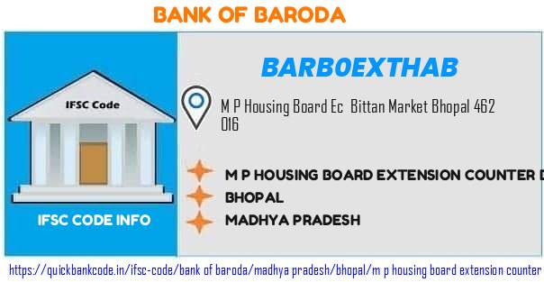 Bank of Baroda M P Housing Board Extension Counter Bhopal BARB0EXTHAB IFSC Code